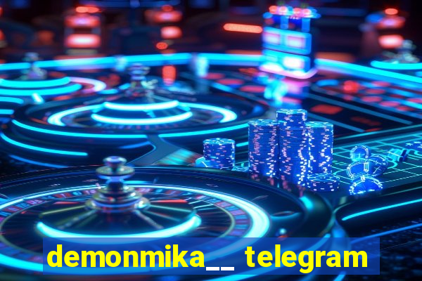 demonmika__ telegram